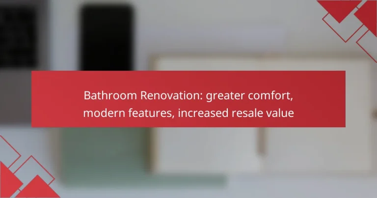 Bathroom Renovation: greater comfort, modern features, increased resale value