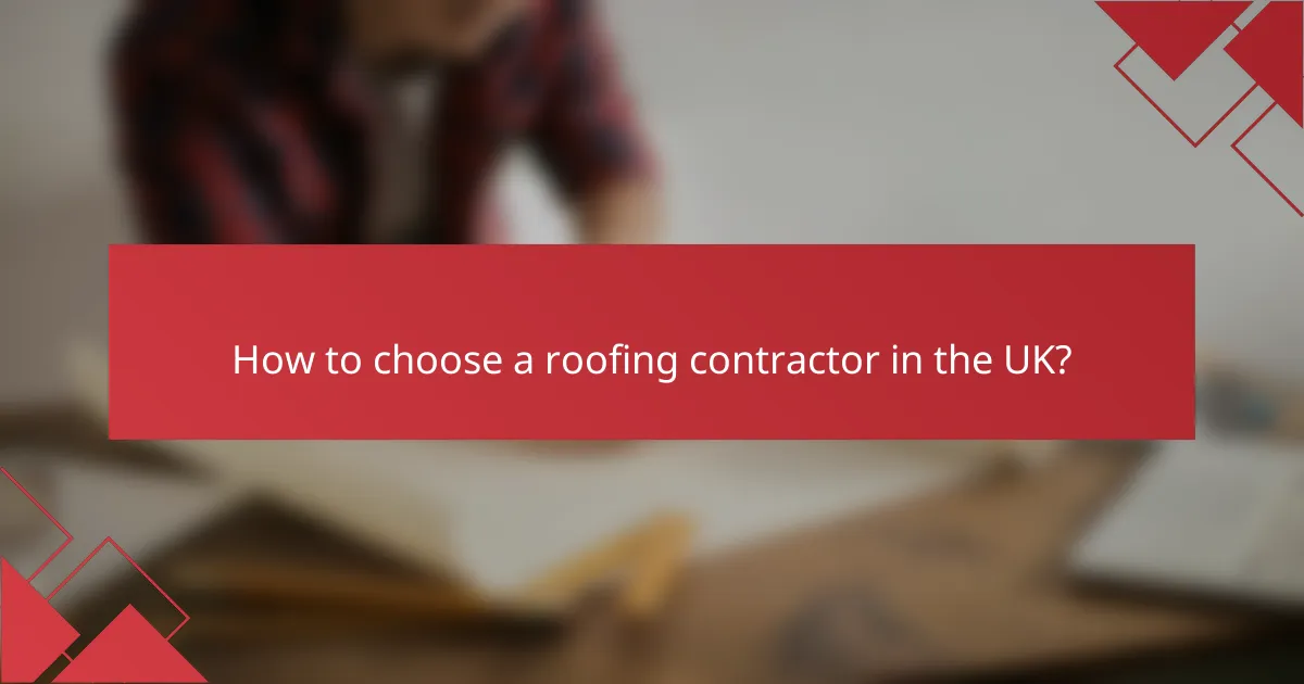 How to choose a roofing contractor in the UK?